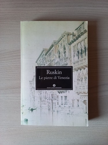 Ruskin pietre venezia - pietre, di