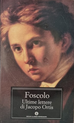 Mondadori foscolo ultime - foscolo,